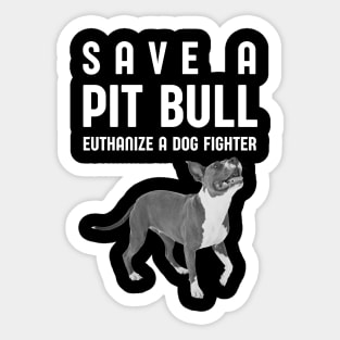 Save a Pit Bull Sticker